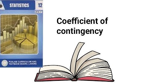 Coefficient of contingency ch 15 lec 14