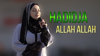 Hadidja - Allah Allah (RAMADAN)