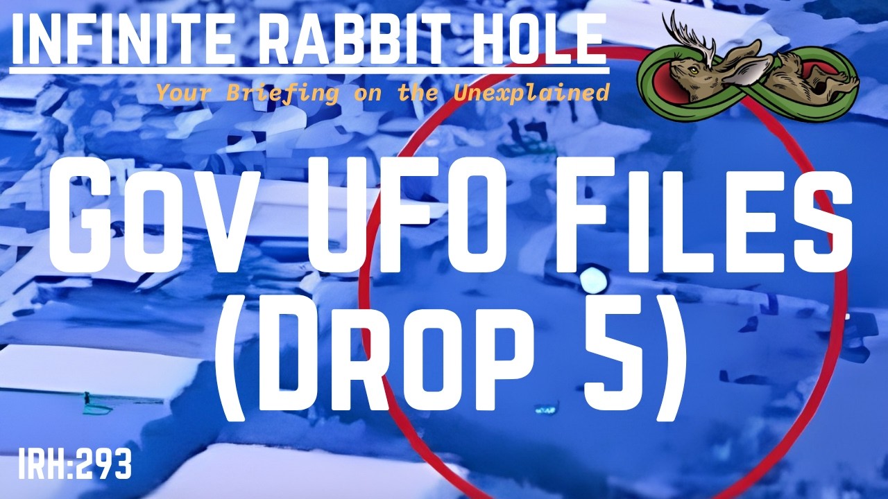 IRH 293: Gov UFO Files (Drop 5)