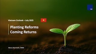 TIMVEST | Vietnam Outlook - July 2025