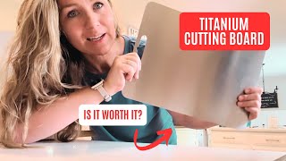 Full Titanium Cutting Board - Would I recommend it Guide