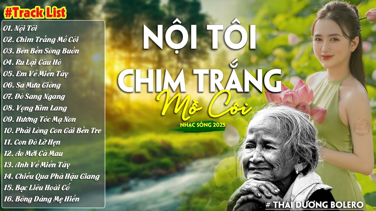 Nội Tôi, Chim Trắng Mồ Côi-LK Nhạc Sống Dân Ca Quê Hương Miền Tây Chọn Lọc 2025 Say Mê Lịm Con Tim