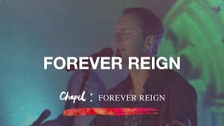 Forever Reign - Hillsong Chapel chords