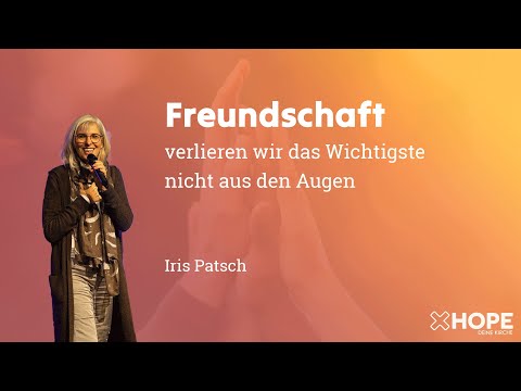 Freundschaft | Iris Patsch | Gottesdienst |