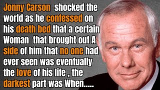 Johnny Carson shockingly Confessed That an unknown woman was the Love Of his life That Lead to …..