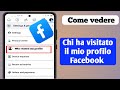 Come vedere chi ha visitato il mio profilo Facebook