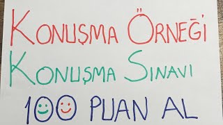 Konuşma Sınavı Nasıl Olacak ?(Görüntülü ve örnekli)