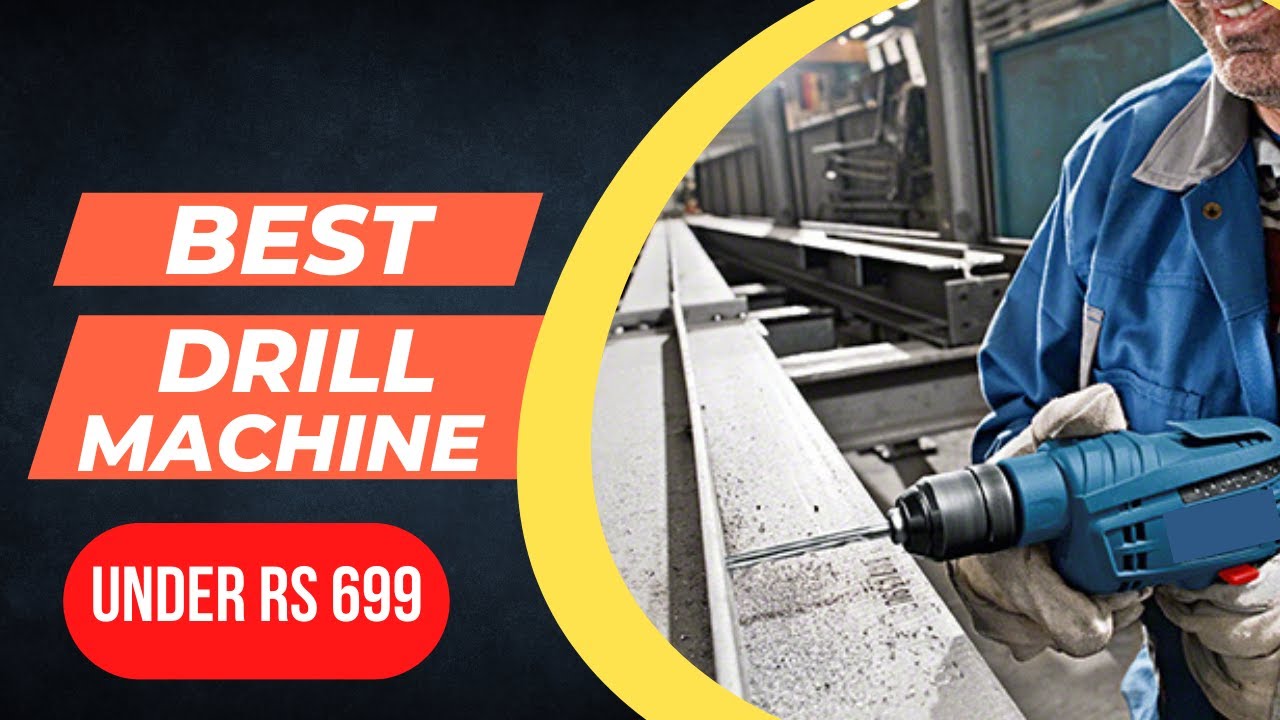 Best Drill Machine for home use in India | Cheap and best drill machine ...