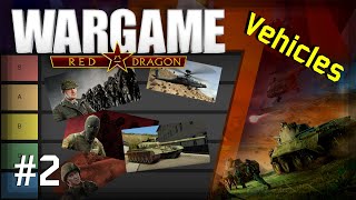 Ranking EVERY SINGLE Wargame Red Dragon Unit: Vehicles [Part 2]