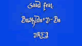 Saad feat. Bushido + D-Bo - Drei