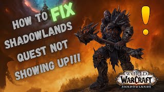 How to FIX your Shadowlands quest "A chilling summons" not showing up