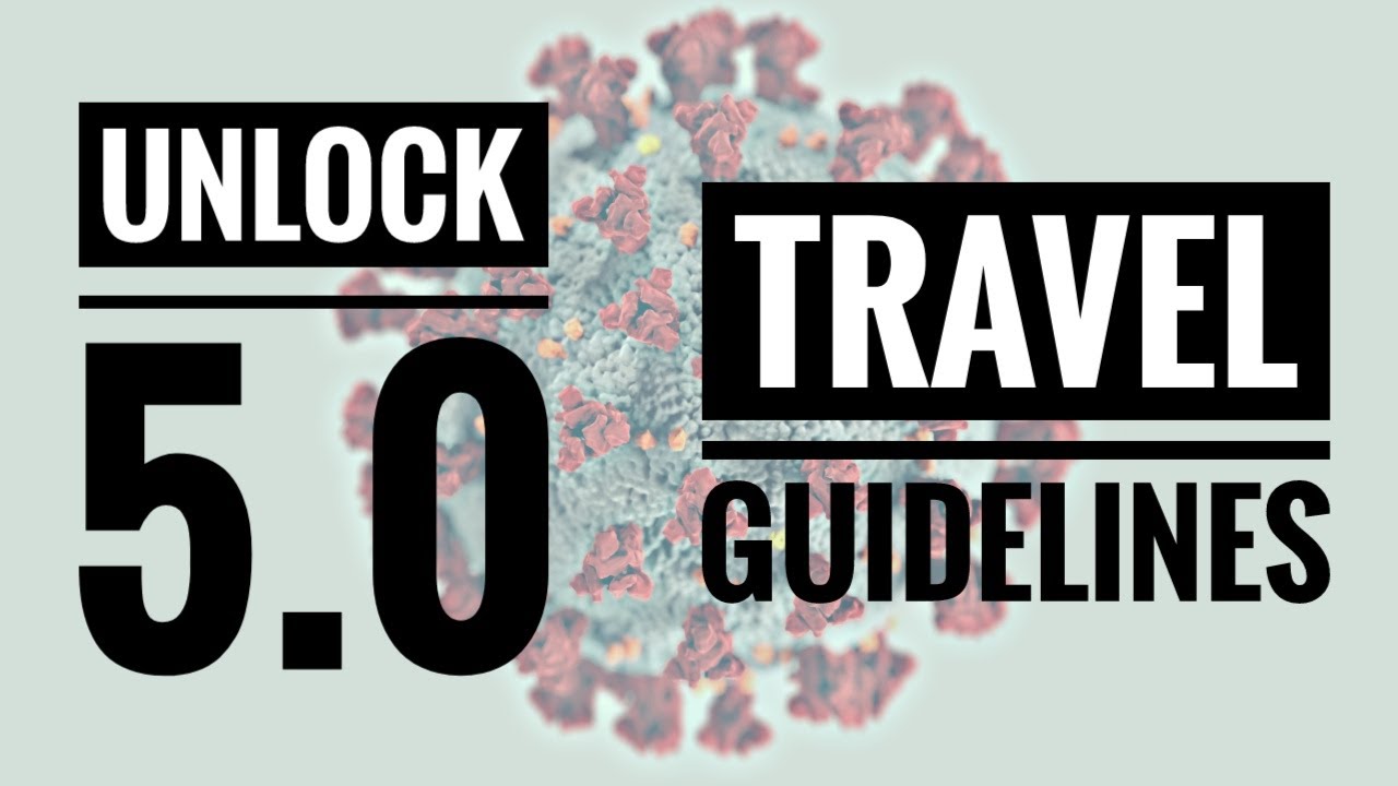 Unlock 5.0 Travel Guidelines | Unlock 5 Travel  - in hindi / हिंदी में