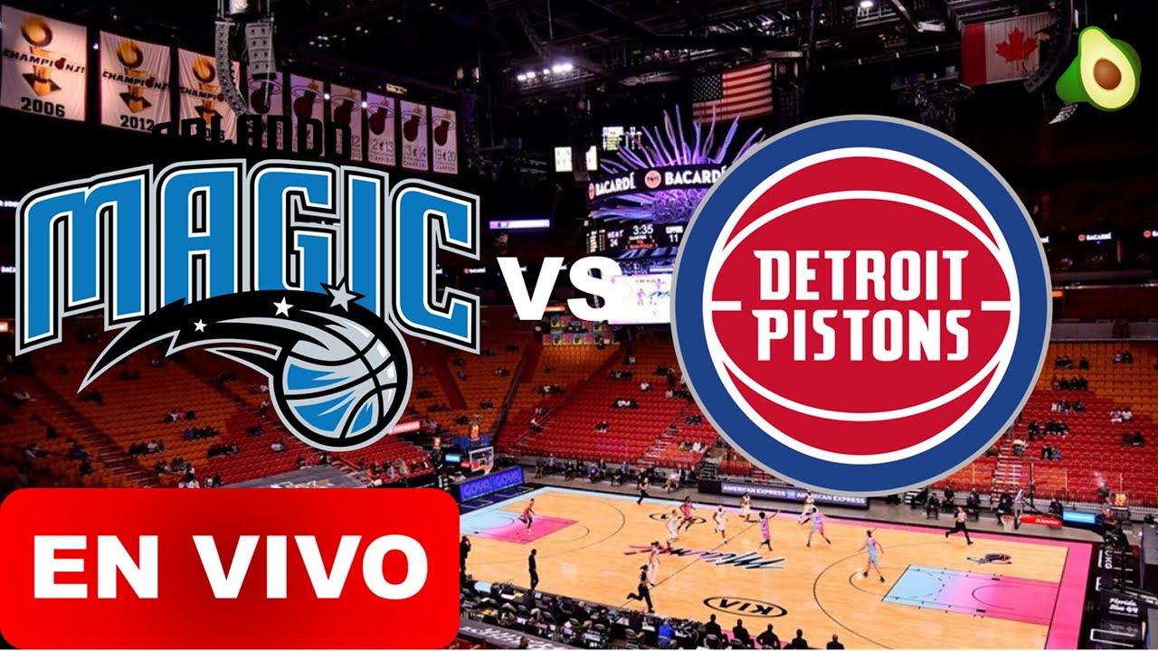 Donde ver Orlando Magic vs Detroit Pistons Hoy EN VIVO NBA orlango