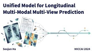 Unified Model for Longitudinal Multi-Modal Multi-View Prediction - 논문 리뷰