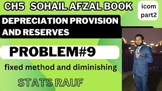 problem 9 ch5 depreciation, provision and reserves accounting icom part2 Sohail Afzal book statsrauf