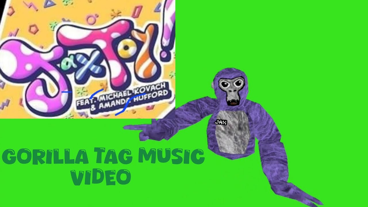 JAX TOY! (Fan made gorilla tag music video)