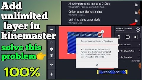 How to add unlimited layer in kinemaster for edit video? simple  trick 100%working👍