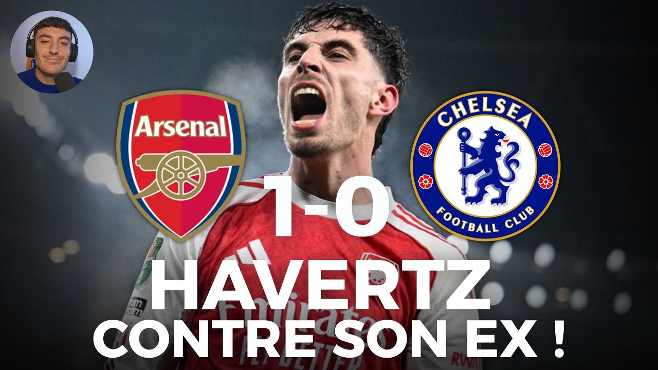 ARSENAL EN FINALE ! CHELSEA PEUT AVOIR DES REGRETS (Arsenal 1-0 Chelsea)