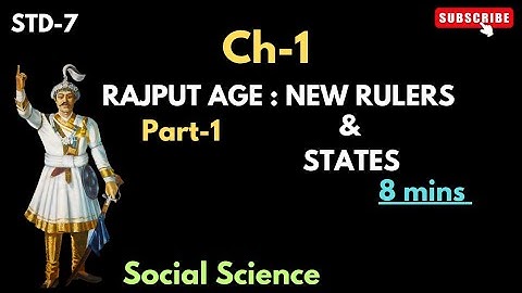 (Part-1) Rajput Age : New Rulers & States | Std-7 | Ch-1 | SST Learning |