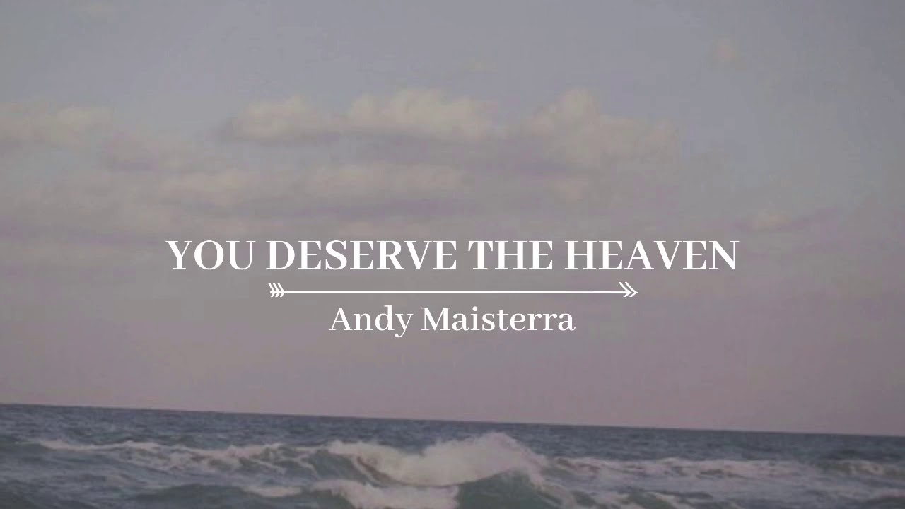 Andy Maisterra - You Deserve The Heaven [Live] - Sessions Recorded At Home