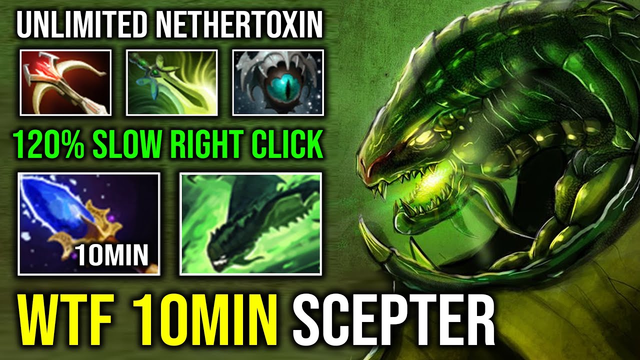 WTF 10MIN SCEPTER Unlimited Nethertoxin 120% Slow Right Click Skadi Poison Viper Dota 2