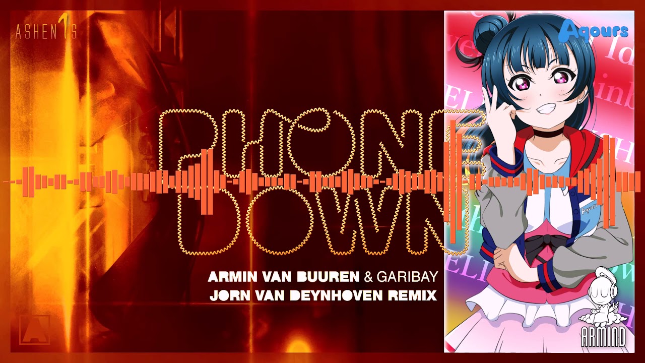 [MASHUP] Armin van Buuren, Garibay & JvD vs Aqours The Path I Ran Was Where I Put My Phone