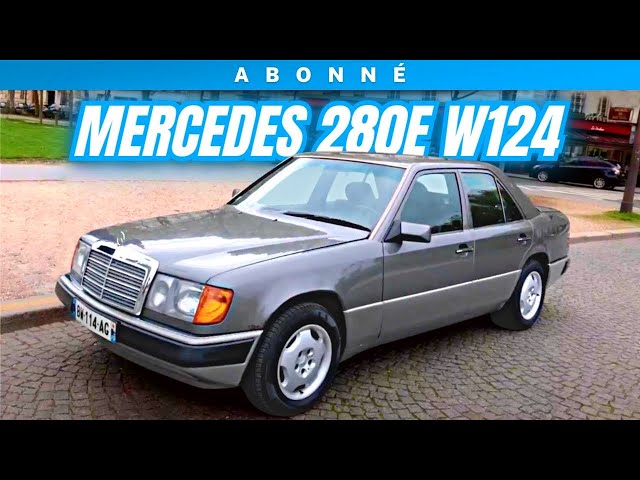 La Légendaire MERCEDES 280E W124, Retour dans les années 80/90