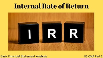 Internal Rate Of Return | US CMA | US CMA Course | US CMA Exam