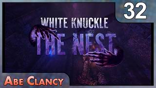 Bloodlust! - #32 - Abe Clancy Plays: White Knuckle