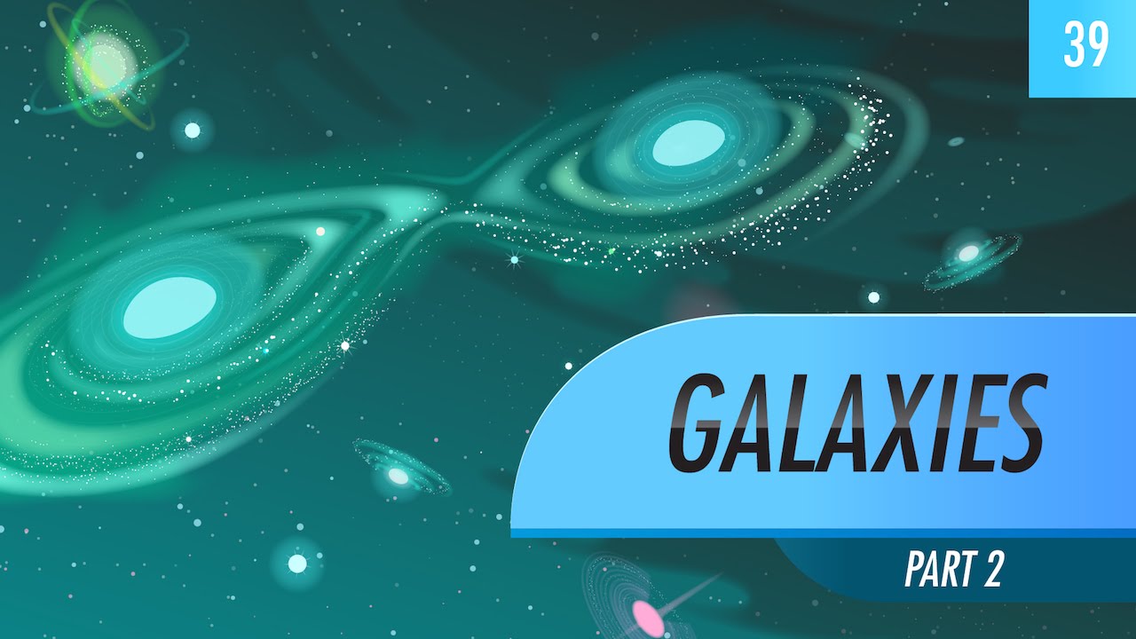 ⁣Galaxies, part 2: Crash Course Astronomy #39