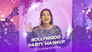 Bollywood Dance Mashup | Vishakha Mahore | party songs 2022