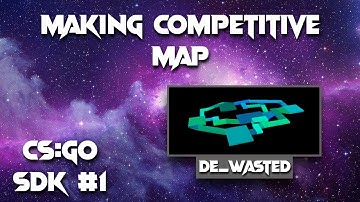 Making competitive map | CS:GO SDK | Episode 1
