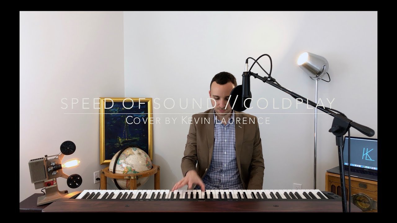 Speed of Sound (Coldplay) Cover by Kevin Laurence