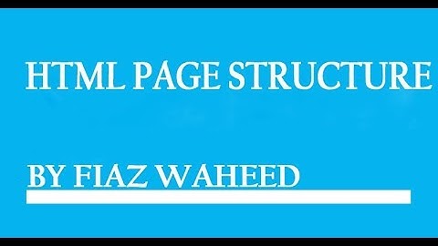 HTML Page Structure | Basic Page Structure of HTML |Lec-2 |HTML tutorial for beginners in Urdu/Hindi