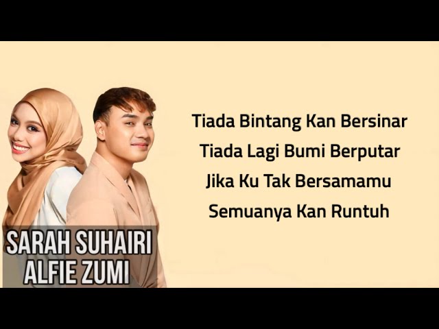 Sarah Suhairi & Alfie Zumi - SAH (Lirik Lagu) ~ Tiada Bintangkan Bersinar Tiada Lagi Bumi Berputar class=