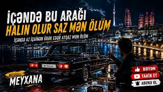 İçəndə Bu Arağı 🍷 Musiqili Meyxana Remix 2026 🔥 Basslı Avtomobildə Dinləmək Üçün Ai̇