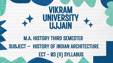 Vikram University Ujjain M.A. History 3rd Sem Sub – History Indian Architecture Syllabus #viralvideo