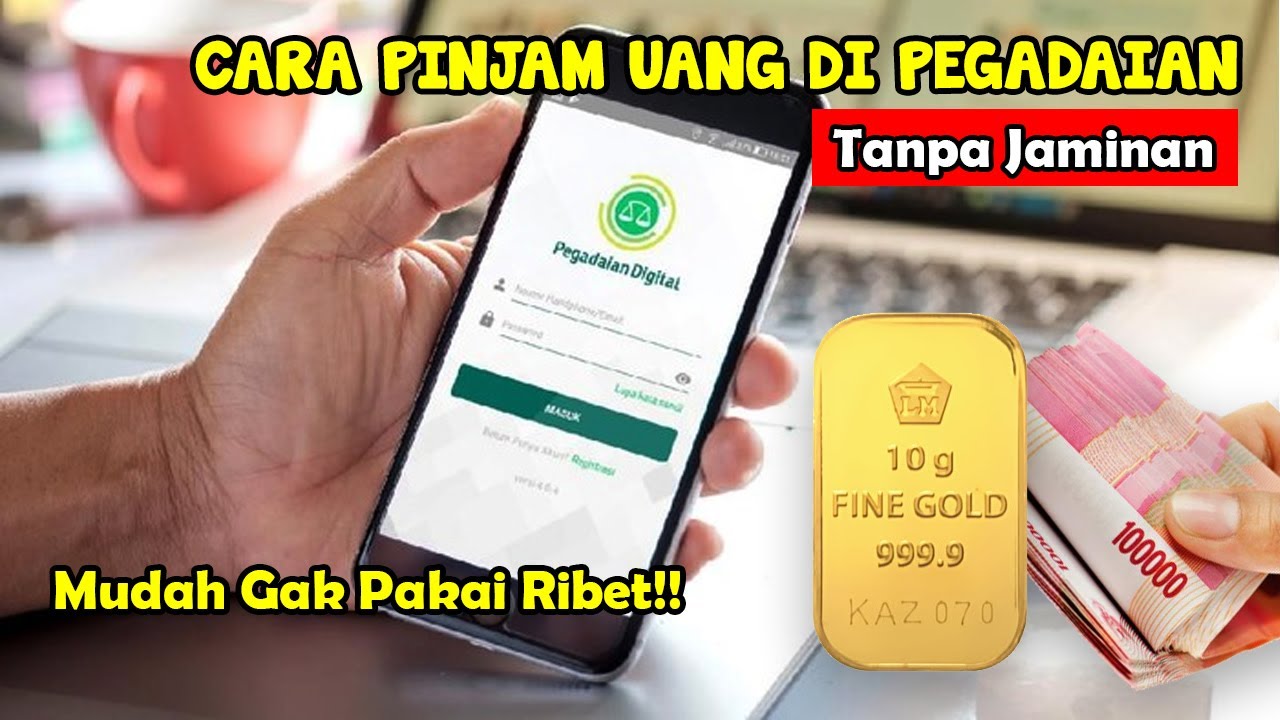 Cara Pinjam Uang Di Pegadaian Tanpa Jaminan Youtube<script async src=