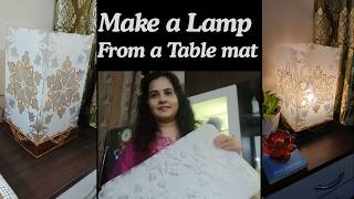 Make Easy Table Lamp at Home | Turn Your Table Mat into Table Lamp | DIY
