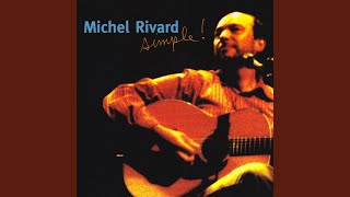 Video thumbnail of "Michel Rivard - Duncan"
