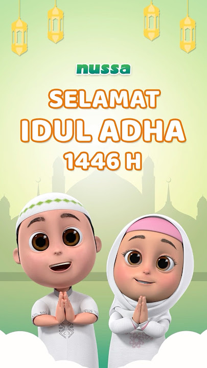 Selamat Hari Raya Idul Adha 1446 Hijriah 🐑✨ #NussaRarra