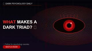 What makes a Dark Triad? 🚩
