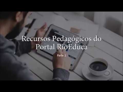 Recursos Pedagógicos do Portal RioEduca
