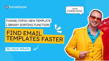 Funneltopia: New Template Library Sorting Function | Find Email Templates Faster