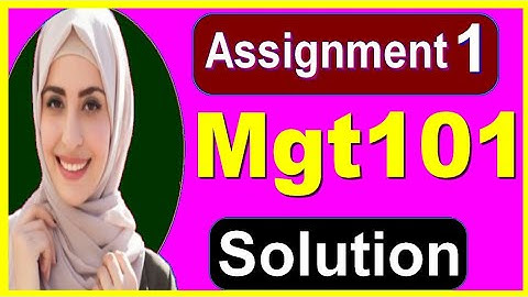 Mgt101assignment solution|| Mgt101 assignment spring 2020|| Mgt101 assignment solved|| student life