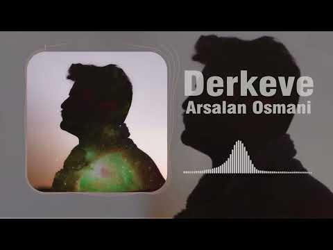 Arsalan Osmani Derkeve Official Music Video 2024