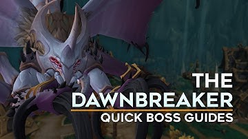 The Dawnbreaker Quick Boss Guide