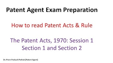 Patent Agent Exam Preparation  How to read Patent Acts and Rule   Sec 1 and 2