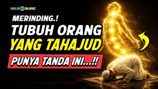 SUBHANALLAH! 5 TANDA TUBUH ORANG YANG RAJIN TAHAJUD | Nomor 3 Bikin Merinding