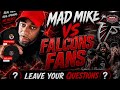 Mad Mike vs Falcons Fans! Why Matt Ryan chose Kevin Stefanski?
